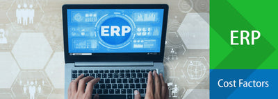 Top 8 ERP Software Cost Factors for a New ERP System Acquisition