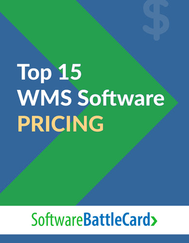 Top 15 Warehouse Management Software Pricing BattleCard--Essential Features and Costs Compared