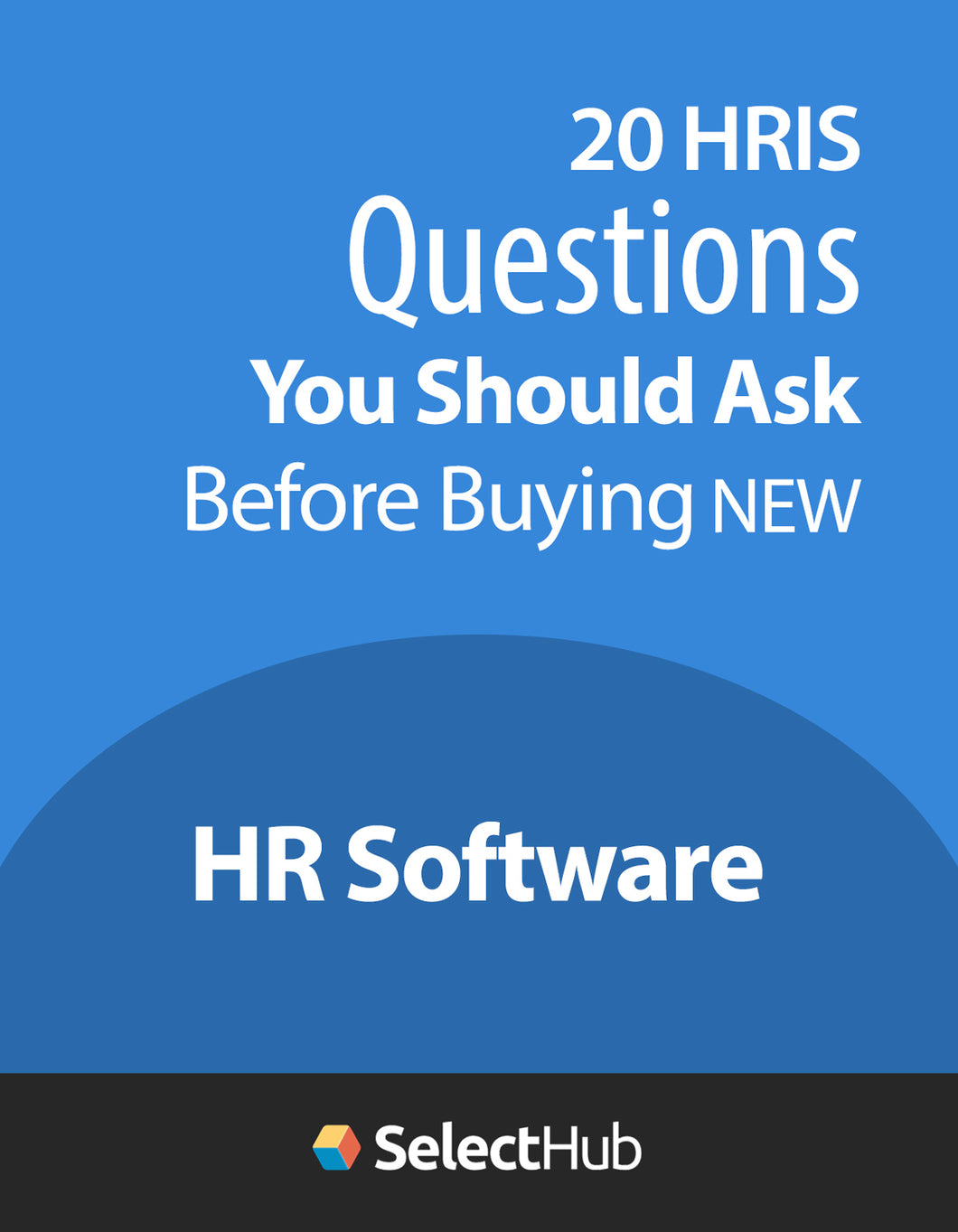 Questions You Ask Before Buying a new HRIS solution